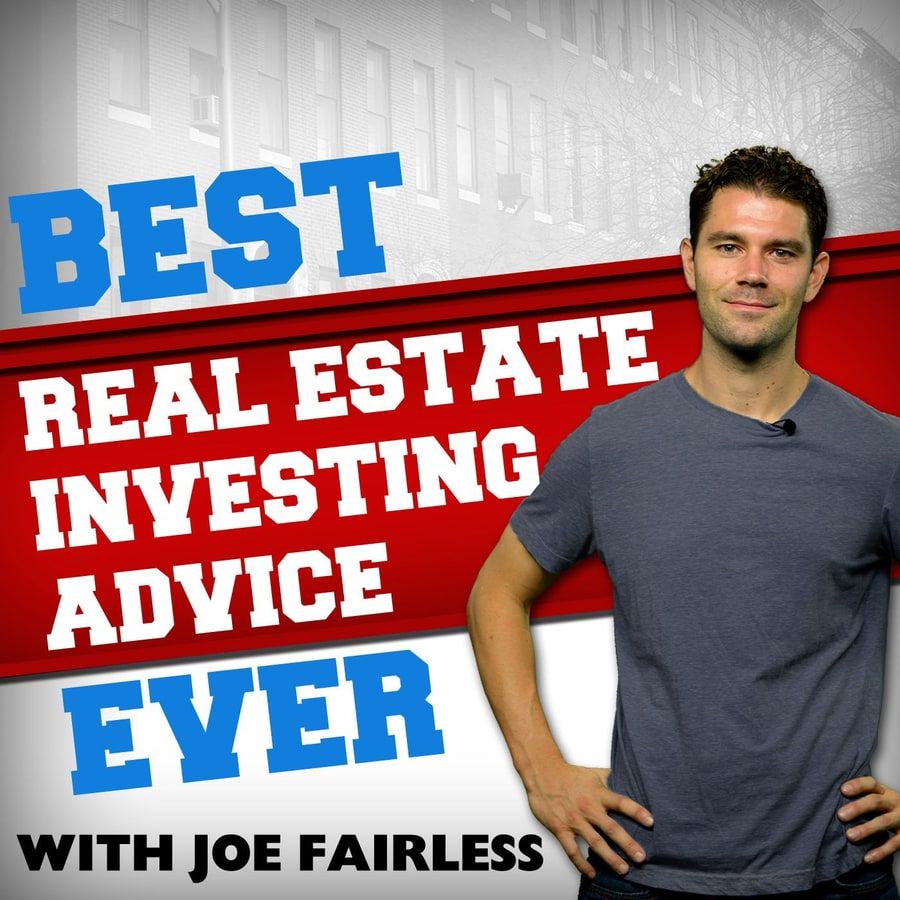 Joe Fairless on the cover of his podcast, Best Real Estate Investing Advice Ever