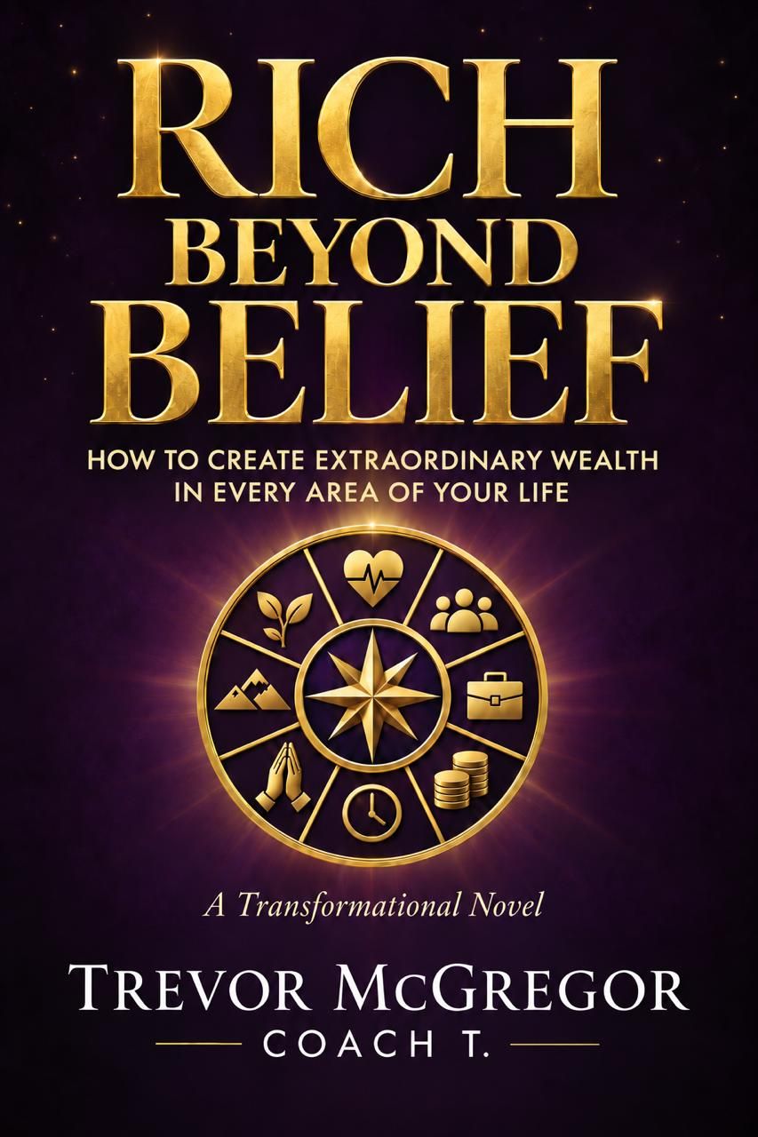 Rich Beyond Belief by Trevor McGregor (Coach T.)